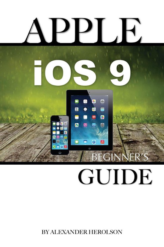 Apple iOS9: Beginner’s Guide - cover