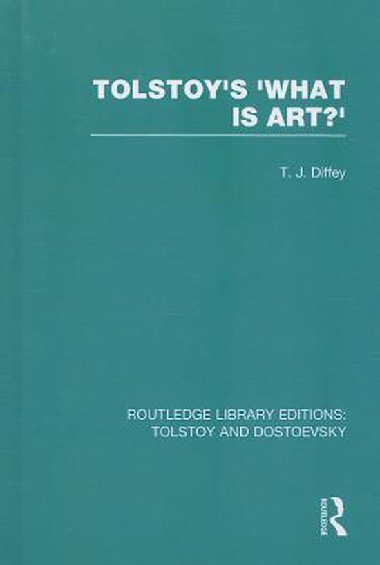 Tolstoy's 'What Is Art?' 9781138780446 Terry Diffey Boeken bol