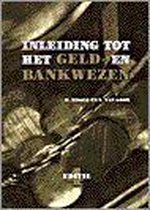 INLEIDING TOT GELD- EN BANKWEZEN 4E