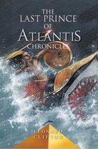 1 3 - The Last Prince of Atlantis Chronicles