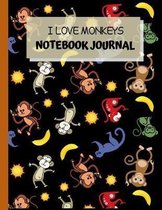 I Love Monkeys Notebook Journal