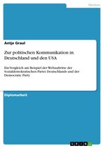 Zur politischen Kommunikation in Deutschland und den USA