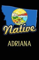 Montana Native Adriana