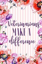 Veterinarians Make A Difference