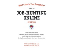 What Color Is Your Parachute? Guide to Job-Hunting Online, Sixth Edition