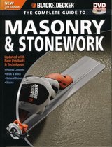 The Complete Guide to Masonry & Stonework (Black & Decker)