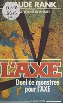 Duel de monstres pour l'Axe