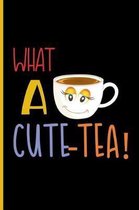 What a Cute-TEA!