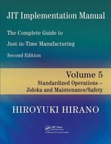 JIT Implementation Manual -- The Complete Guide to Just-In-Time Manufacturing