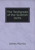 The Tardigrada of the Scottish lochs