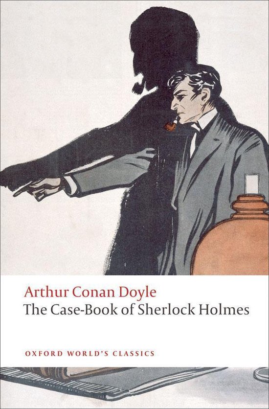 Oxford World's Classics - The Case-Book of Sherlock Holmes - cover