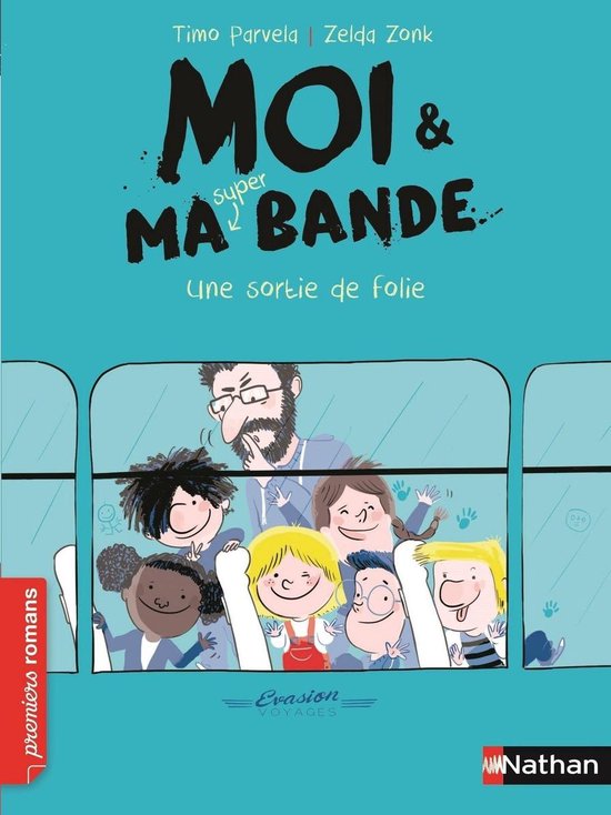 PREMIERS ROMANS - Moi et ma super bande:Une sortie de folie
