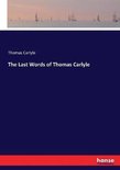 The Last Words of Thomas Carlyle