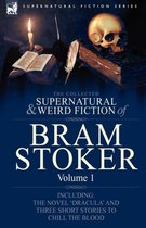 Supernatural Fiction-The Collected Supernatural and Weird Fiction of Bram Stoker