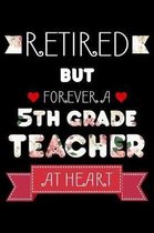 Retired But Forever A 5th Grade Teacher At Heart