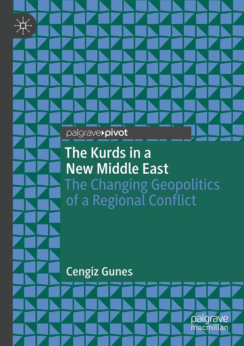 The Kurds in a New Middle East - Cengiz Gunes