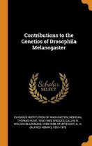 Contributions to the Genetics of Drosophila Melanogaster