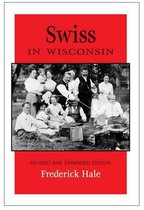 People of Wisconsin - Swiss in Wisconsin