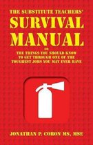 The Substitute Teachers' Survival Manual