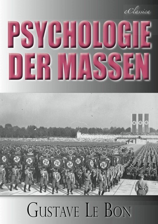 Gustave Le Bon Psychologie Der Massen Gustave Le Bon: Psychologie der Massen (ebook), Gustave Le Bon
