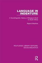 Routledge Library Editions: Sociolinguistics - Language in Indenture