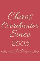 Chaos Coordinator Since 2005