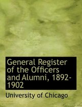 General Register of the Officers and Alumni, 1892-1902