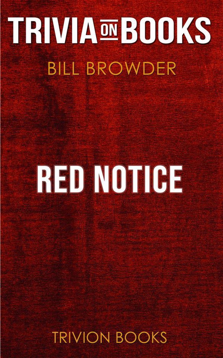 Red Notice by Bill Browder (Trivia-On-Books)