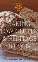 Baking Low Gluten & Heritage Breads