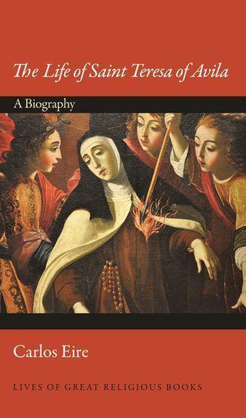 Lives of Great Religious Books - The Life of Saint Teresa of ... - cover