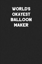 World's Okayest Balloon Maker