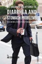 84 Organic Solutions to Diarrhea and Stomach Problems