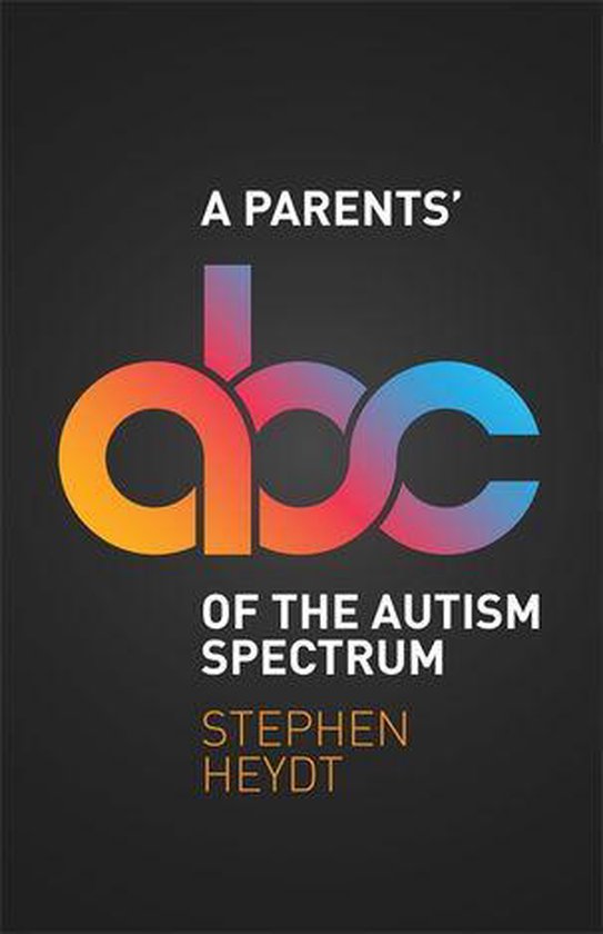 A Parents' ABC of the Autism Spectrum - cover