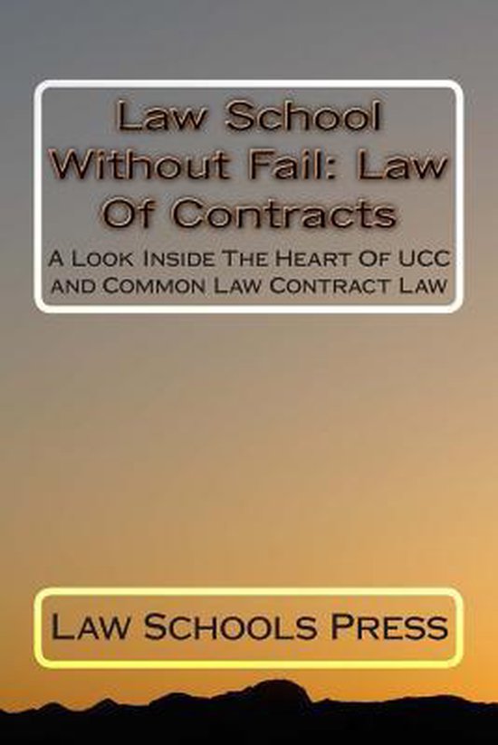 Law School Without Fail Law of Contracts 9781499699470 Law Schools