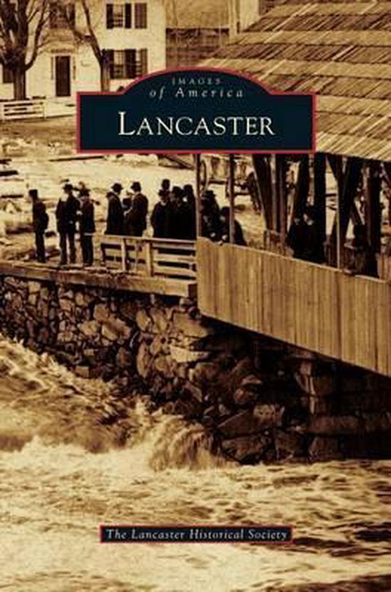 Lancaster, The Lancaster Historical Society 9781531672546 Boeken bol