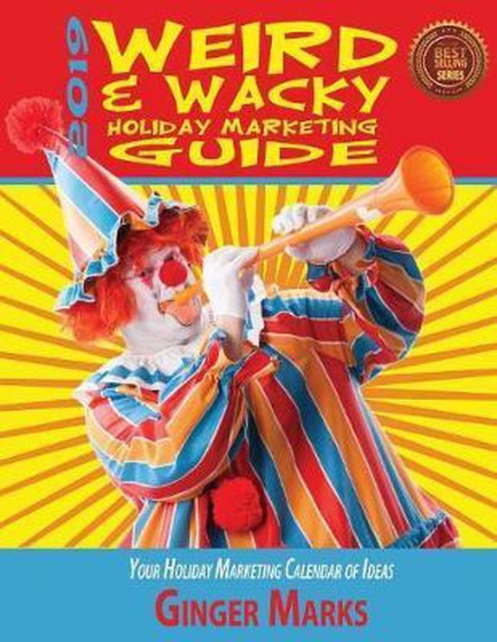 Weird & Wacky Holiday Marketing Guide- 2019 Weird & Wacky Ho ... - cover