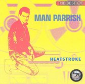 Heatstroke: The Best Of Man Parrish