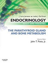 Endocrinology Adult And Pediatric: The Parathyroid Gland And