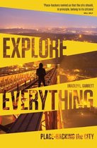 Explore Everything Place Hacking City