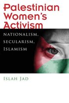 Gender, Culture, and Politics in the Middle East - Palestinian Women’s Activism