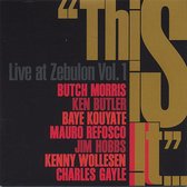 This Is It: Live at Zebulon, Vol.1