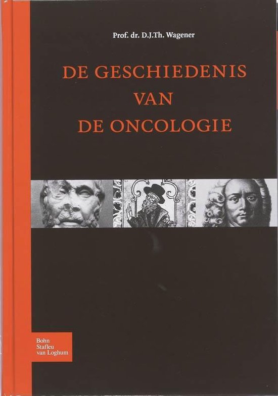 Geschiedenis van de oncologie - D.J.Th. Wagener | Northernlights300.org