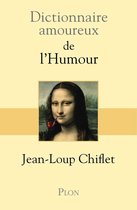 Dictionnaire amoureux - Dictionnaire Amoureux de l'humour