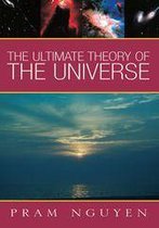 The Ultimate Theory of the Universe