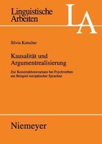 Linguistische Arbeiten- Kausalit�t Und Argumentrealisierung
