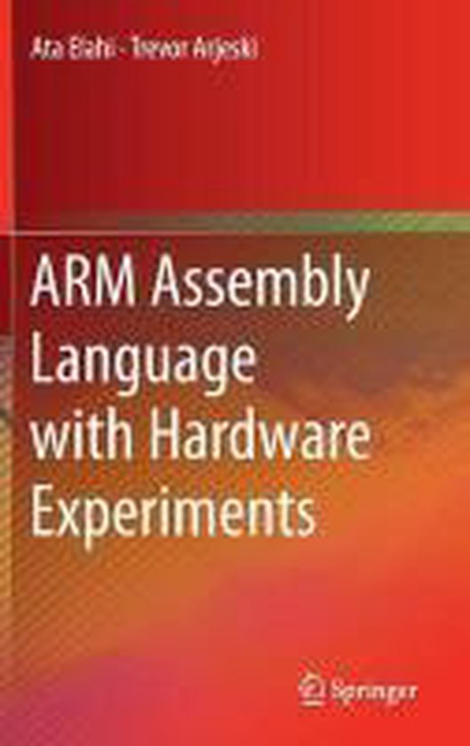 ARM Assembly Language with Hardware Experiments 9783319117034 Ata