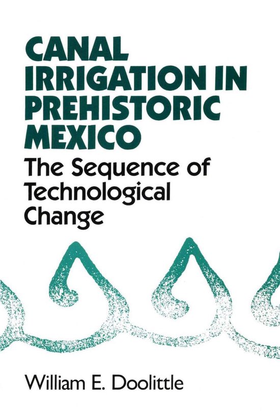Canal Irrigation in Prehistoric Mexico - cover