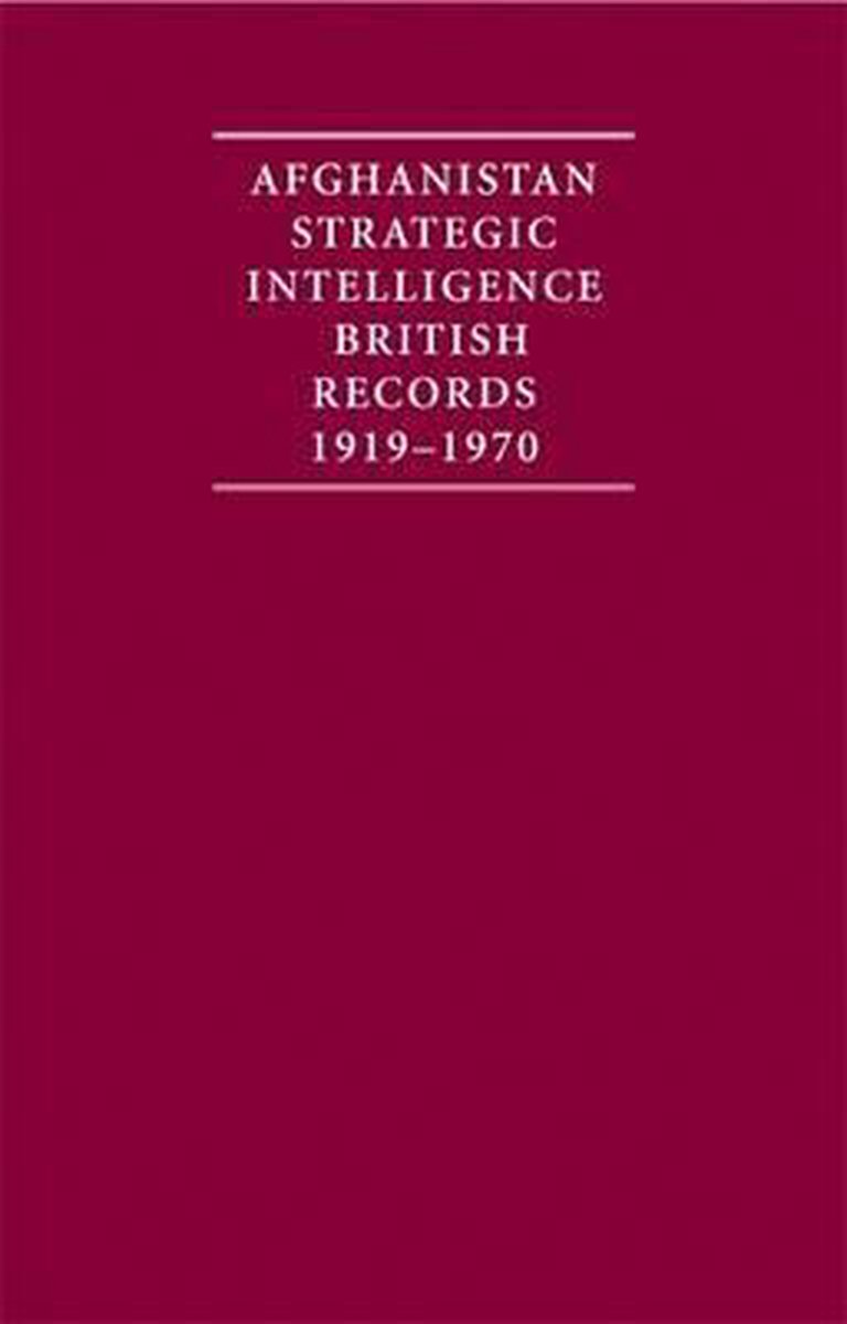 Afghanistan Strategic Intelligence 1919-1970 4 Volume Hardback Set op Prijzenvolger.com