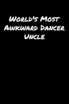 World's Most Awkward Dancer Uncle