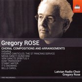 Latvian Radio Choir, Gregory Rose - Choral Compositions And Arrangements (CD)
